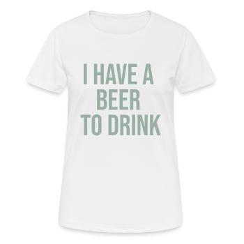 J’ai une bière à boire - T-shirt respirant Femme - blanc - Devant - AI Model Female 172 dark (172cm)