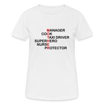 Jobs einer Mutter - Frauen T-Shirt atmungsaktiv - Weiß - Vorne - AI Model Female 172 dark (172cm)