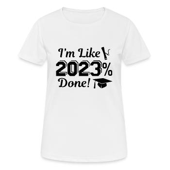 Je suis comme 2023 pour cent terminé - T-shirt respirant Femme - blanc - Devant - AI Model Female 172 dark (172cm)
