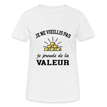 Je ne vieillis pas je prends de la valeur - T-shirt respirant Femme - blanc - Devant - AI Model Female 172 dark (172cm)