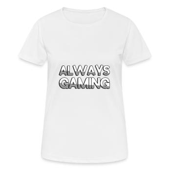 ALWAYS GAMING - Gaming - Frauen T-Shirt atmungsaktiv - Weiß - Vorne - AI Model Female 172 dark (172cm)