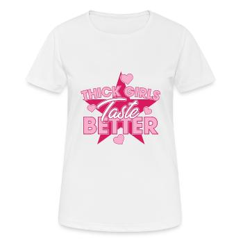 Thick Girls Taste Better Chubby Big Girls Curvy - Women's Breathable T-Shirt - white - Front - AI Model Female 172 dark (172cm)