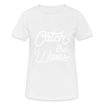Catch the Waves - Frauen T-Shirt atmungsaktiv - Weiß - Vorne - AI Model Female 172 dark (172cm)