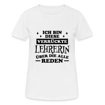 Lehrer Lustige Spruch Unterricht Lehrerin Geschenk - Frauen T-Shirt atmungsaktiv - Weiß - Vorne - AI Model Female 172 dark (172cm)