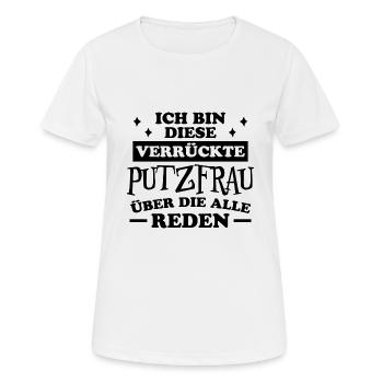 Putzfrau Haushalt Spruch Reinigungskraft Geschenk - Frauen T-Shirt atmungsaktiv - Weiß - Vorne - AI Model Female 172 dark (172cm)
