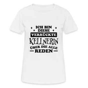 Kellnerin Spruch Kellner Beruf Kellnerin Geschenk - Frauen T-Shirt atmungsaktiv - Weiß - Vorne - AI Model Female 172 dark (172cm)