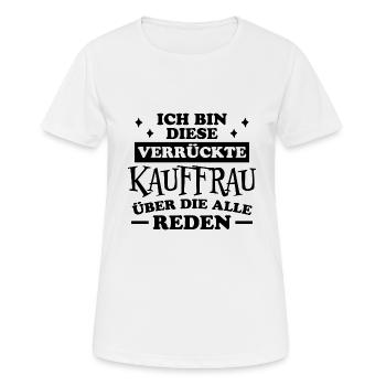Kauffrau Spruch Verkäuferin Fun Kauffrau Geschenk - Frauen T-Shirt atmungsaktiv - Weiß - Vorne - AI Model Female 172 dark (172cm)