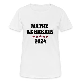 Mathelehrerin 2024 Beruf Studium Lehramt Mathe - Frauen T-Shirt atmungsaktiv - Weiß - Vorne - AI Model Female 172 dark (172cm)