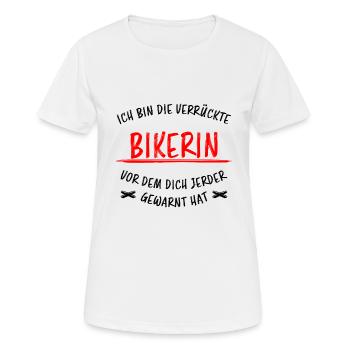 Bikerin Lustiger Spruch Bike Fun Sprüche Geschenk - Frauen T-Shirt atmungsaktiv - Weiß - Vorne - AI Model Female 172 dark (172cm)