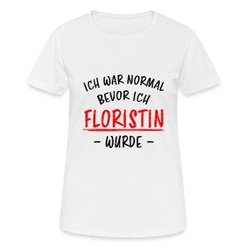 Floristin Beruf Lustige Spruch Floristik Geschenk - Frauen T-Shirt atmungsaktiv - Weiß - Vorne - AI Model Female 172 dark (172cm)