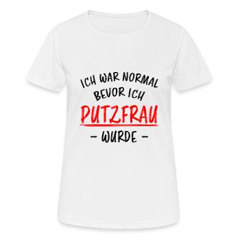 Putzfrau Haushalt Spruch Reinigungskraft Geschenk - Frauen T-Shirt atmungsaktiv - Weiß - Vorne - AI Model Female 172 dark (172cm)