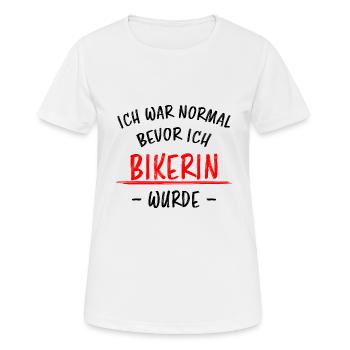 Bikerin Lustiger Spruch Bike Fun Sprüche Geschenk - Frauen T-Shirt atmungsaktiv - Weiß - Vorne - AI Model Female 172 dark (172cm)
