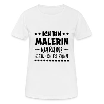 Malerin Spruch Malermeister Beruf Malerin Geschenk - Frauen T-Shirt atmungsaktiv - Weiß - Vorne - AI Model Female 172 dark (172cm)