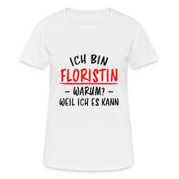 Floristin Beruf Lustige Spruch Floristik Geschenk - Frauen T-Shirt atmungsaktiv - Weiß - Vorne - AI Model Female 172 dark (172cm)