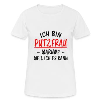 Putzfrau Haushalt Spruch Reinigungskraft Geschenk - Frauen T-Shirt atmungsaktiv - Weiß - Vorne - AI Model Female 172 dark (172cm)