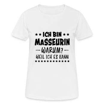 Masseurin Spruch Beruf Massage Masseurin Geschenk - Frauen T-Shirt atmungsaktiv - Weiß - Vorne - AI Model Female 172 dark (172cm)