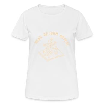 Librarian Read Return Repeat Library Worker Book - Frauen T-Shirt atmungsaktiv - Weiß - Vorne - AI Model Female 172 dark (172cm)
