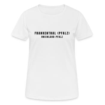 Frankenthal (Palatinat), Rhénanie-Palatinat - T-shirt respirant Femme - blanc - Devant - AI Model Female 172 dark (172cm)