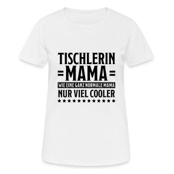 Tischlerin Spruch Schreinerin Tischlerin Geschenk - Frauen T-Shirt atmungsaktiv - Weiß - Vorne - AI Model Female 172 dark (172cm)