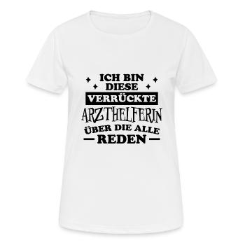Arzthelferin Spruch Lustiges Arzthelferin Geschenk - Frauen T-Shirt atmungsaktiv - Weiß - Vorne - AI Model Female 172 dark (172cm)