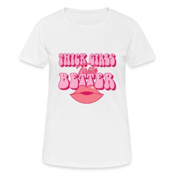 Thick Girls Taste Better Chubby Big Girls Curvy - Women's Breathable T-Shirt - white - Front - AI Model Female 172 dark (172cm)