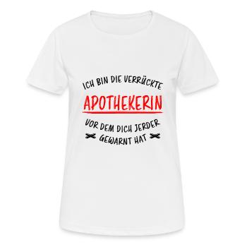 Apothekerin Lustige Spruch Beruf Apotheke Geschenk - Frauen T-Shirt atmungsaktiv - Weiß - Vorne - AI Model Female 172 dark (172cm)