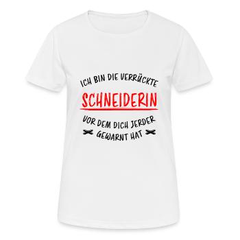 Schneiderin Nähen Lustiger Spruch Häkeln Geschenk - Frauen T-Shirt atmungsaktiv - Weiß - Vorne - AI Model Female 172 dark (172cm)
