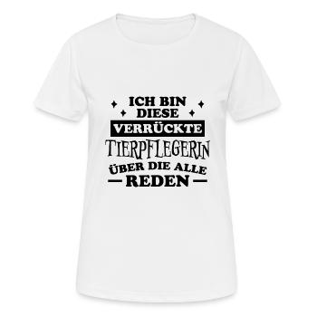Tierpflegerin Spruch Lustig Tierpflegerin Geschenk - Frauen T-Shirt atmungsaktiv - Weiß - Vorne - AI Model Female 172 dark (172cm)