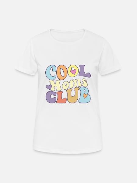 Cool Moms Club Proud Mama Squad Mother's Day New - Frauen T-Shirt atmungsaktiv - Weiß