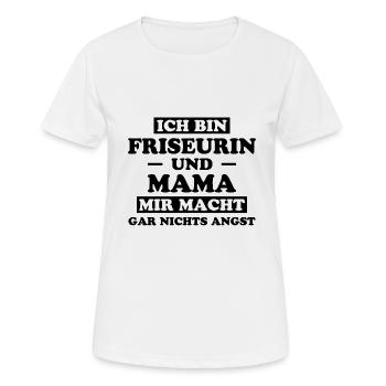 Friseurin Spruch Friseur Lustig Friseurin Geschenk - Frauen T-Shirt atmungsaktiv - Weiß - Vorne - AI Model Female 172 dark (172cm)