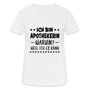 Apothekerin Spruch Apotheke Apothekerin Geschenk - Frauen T-Shirt atmungsaktiv - Weiß - Vorne - AI Model Female 172 dark (172cm)