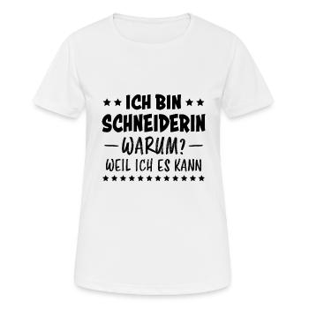 Schneiderin Spruch Nähen Fun Schneiderin Geschenk - Frauen T-Shirt atmungsaktiv - Weiß - Vorne - AI Model Female 172 dark (172cm)