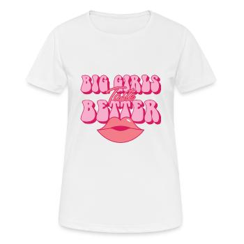 Big Girls Taste Better Chubby Thick Girls Curvy - Women's Breathable T-Shirt - white - Front - AI Model Female 172 dark (172cm)