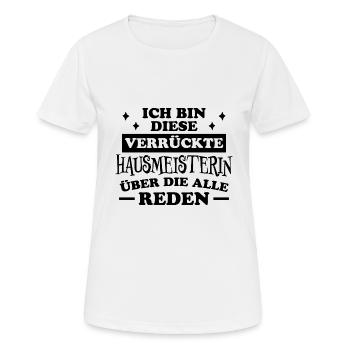 Hausmeisterin Spruch Lustig Hausmeisterin Geschenk - Frauen T-Shirt atmungsaktiv - Weiß - Vorne - AI Model Female 172 dark (172cm)