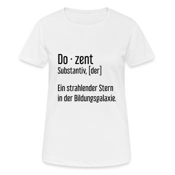 Dozent Dozenten Schule Pädagoge Unterricht - Frauen T-Shirt atmungsaktiv - Weiß - Vorne - AI Model Female 172 dark (172cm)