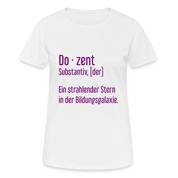Dozent Dozenten Schule Pädagoge Unterricht - Frauen T-Shirt atmungsaktiv - Weiß - Vorne - AI Model Female 172 dark (172cm)