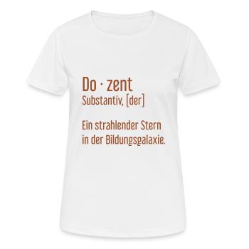Dozent Dozenten Schule Pädagoge Unterricht - Frauen T-Shirt atmungsaktiv - Weiß - Vorne - AI Model Female 172 dark (172cm)