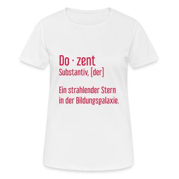 Dozent Dozenten Schule Pädagoge Unterricht - Frauen T-Shirt atmungsaktiv - Weiß - Vorne - AI Model Female 172 dark (172cm)