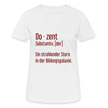 Dozent Dozenten Schule Pädagoge Unterricht - Frauen T-Shirt atmungsaktiv - Weiß - Vorne - AI Model Female 172 dark (172cm)
