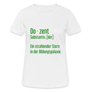 Dozent Dozenten Schule Pädagoge Unterricht - Frauen T-Shirt atmungsaktiv - Weiß - Vorne - AI Model Female 172 dark (172cm)