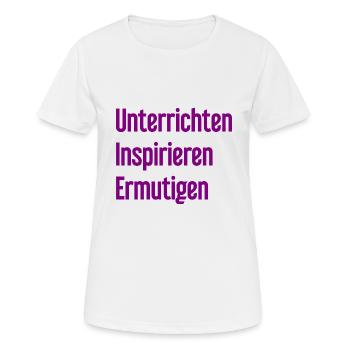 Unterrichten Inspirieren Ermutigen - Frauen T-Shirt atmungsaktiv - Weiß - Vorne - AI Model Female 172 dark (172cm)
