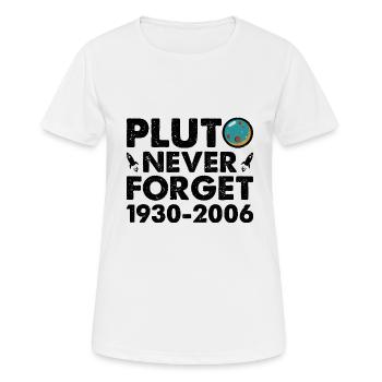 Never Forget Pluto Lustiges Planet Pluto - Frauen T-Shirt atmungsaktiv - Weiß - Vorne - AI Model Female 172 dark (172cm)
