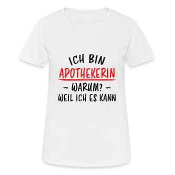 Apothekerin Lustige Spruch Beruf Apotheke Geschenk - Frauen T-Shirt atmungsaktiv - Weiß - Vorne - AI Model Female 172 dark (172cm)