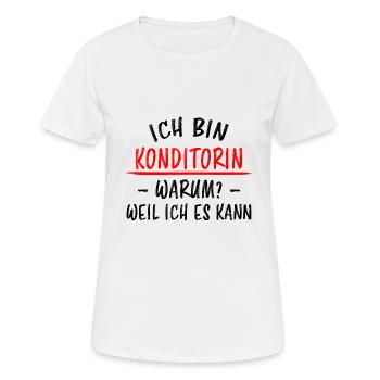 Konditorin Lustiger Spruch Torten Backen Geschenk - Frauen T-Shirt atmungsaktiv - Weiß - Vorne - AI Model Female 172 dark (172cm)