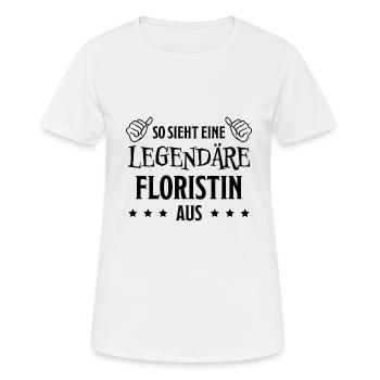 Floristin Witz Spruch Floristik Floristin Geschenk - Frauen T-Shirt atmungsaktiv - Weiß - Vorne - AI Model Female 172 dark (172cm)