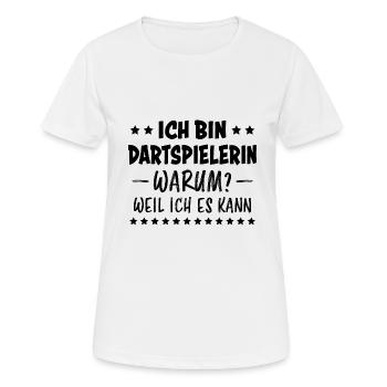 Dartspielerin Spruch Darts Dartspielerin Geschenk - Frauen T-Shirt atmungsaktiv - Weiß - Vorne - AI Model Female 172 dark (172cm)
