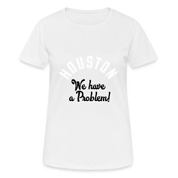Houston nous avons un problème - T-shirt respirant Femme - blanc - Devant - AI Model Female 172 dark (172cm)