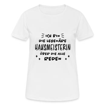 Hausmeisterin Lustig Spruch Hausverwalter Geschenk - Frauen T-Shirt atmungsaktiv - Weiß - Vorne - AI Model Female 172 dark (172cm)