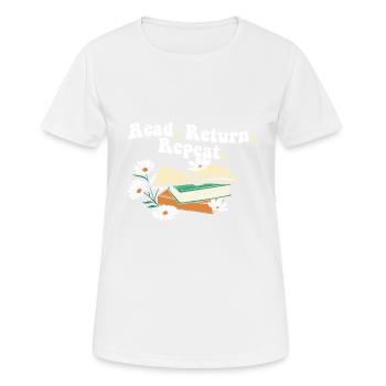 Librarian Read Return Repeat Library Worker Book - Frauen T-Shirt atmungsaktiv - Weiß - Vorne - AI Model Female 172 dark (172cm)