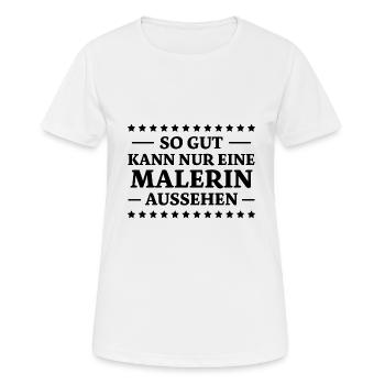 Malerin Spruch Malermeister Beruf Malerin Geschenk - Frauen T-Shirt atmungsaktiv - Weiß - Vorne - AI Model Female 172 dark (172cm)